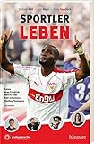  Sportlerleben: Cacau, Arne Friedrich, Henrik Rödl, Ralf Schumann, Shelley Thompson, ...