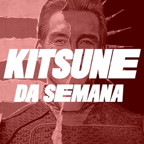 The Boys (Temp. 2) | Kitsune da Semana 213
