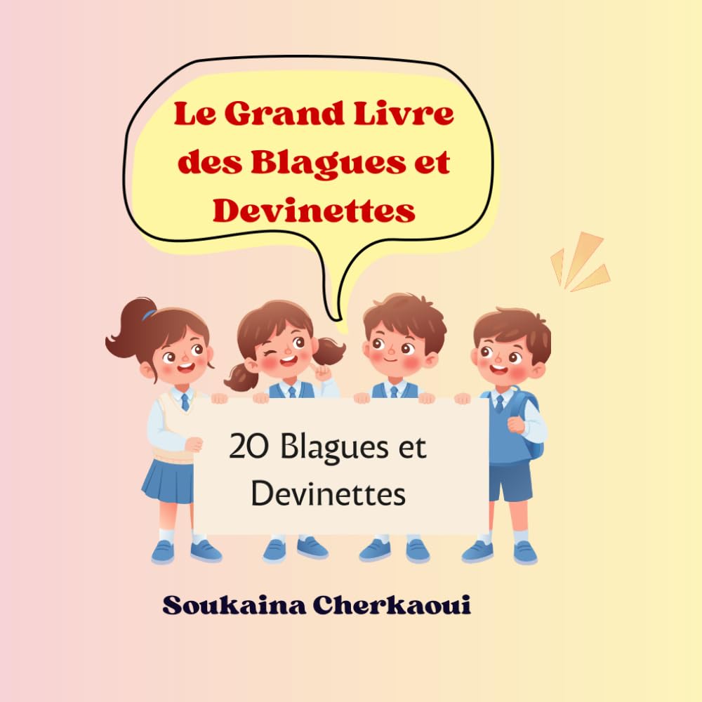 Le Grand Livre des Blagues et Devinettes: 20 blagues et devinettes amusantes pour les enfants
