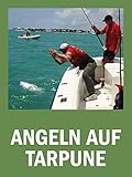 Angeln auf Tarpune