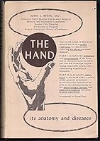 The Hand: Its Anatomy and Diseases B0000CK9T8 Book Cover