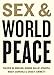 Sex and World Peace
