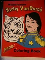 Kirby Van Burch World Famous Magic Coloring Book B004BJ7PWM Book Cover