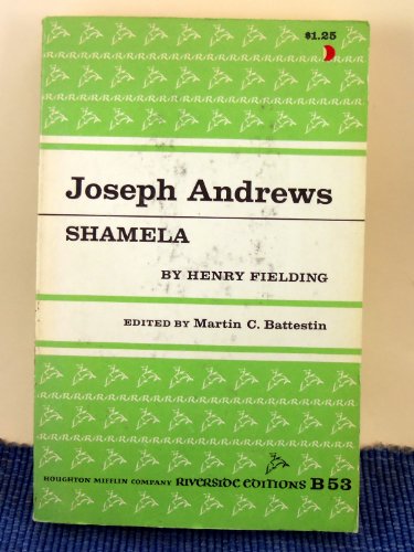 Joseph Andrews and Shamela. Edited by Martin C.... B000ONFXVY Book Cover