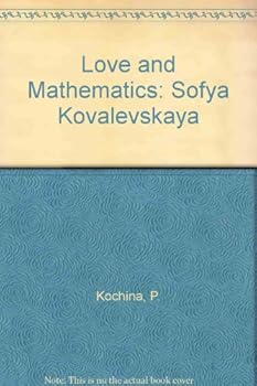 Hardcover Love and Mathematics: Sofya Kovalevskaya Book
