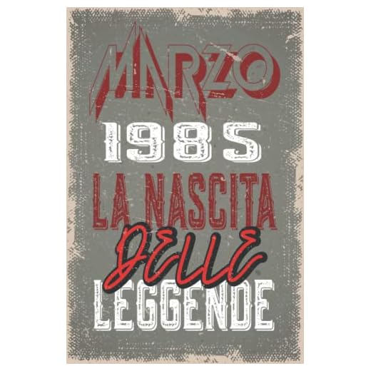 Marzo 1985 La Nascita Delle Leggende - Taccuino: Regalo di compleanno perfetto per uomini Libro compleanno… Idee regalo perAmici, fratello, Padre, ... | TACCUINO 15.24 x 22.86 cm 110 pagine,