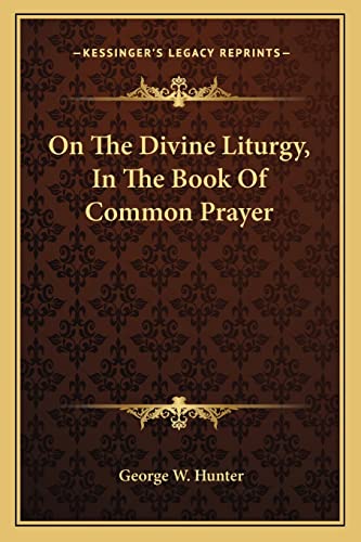 On The Divine Liturgy, In The Book Of Common Prayer