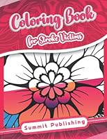 Coloring Book for Stroke Victims: The Brain Injury Coloring Books for Stroke ,dementia ,trauma and alzheimer's Patients ,Coloring Activities for ... For Stroke Recovery brain and Rehabilitation B09FS9L86C Book Cover