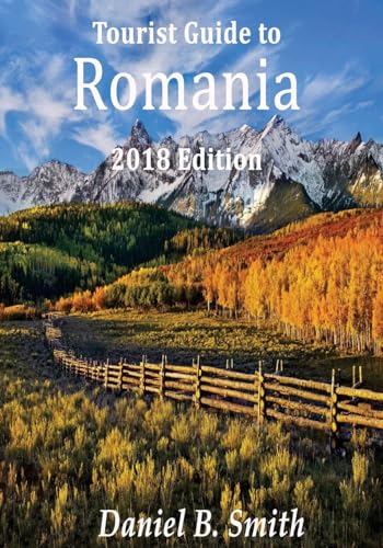 Romania: 2018 tourist's guide