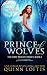 Prince of Wolves: Book 1, Grey Wolves Series (The Grey Wolves Series)