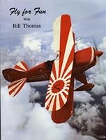Fly for Fun: With Bill Thomas B009T5N08G Book Cover