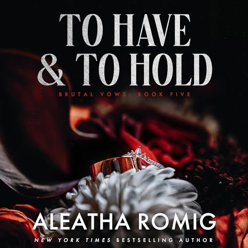 To Have and to Hold by Aleatha Romig episode artwork