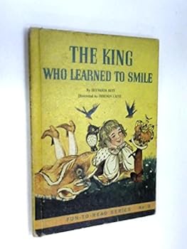 Hardcover The king who learned to smile (A Golden beginning reader) Book