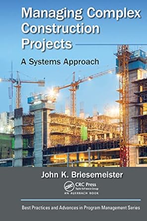 Managing Complex Construction Projects (Best Practices in Portfolio ...