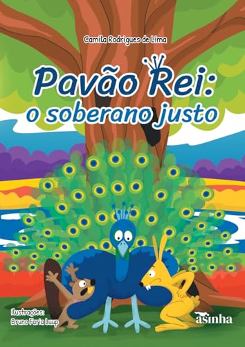 Pavão Rei: o soberano justo (Portuguese Edition)