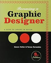 Becoming a Graphic Designer: A Guide to Careers in Design