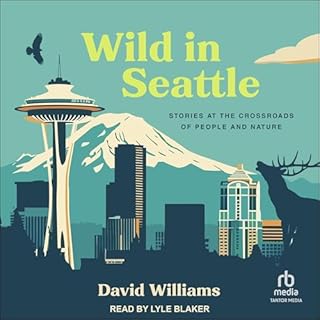 Wild in Seattle Audiolibro Por David Williams arte de portada
