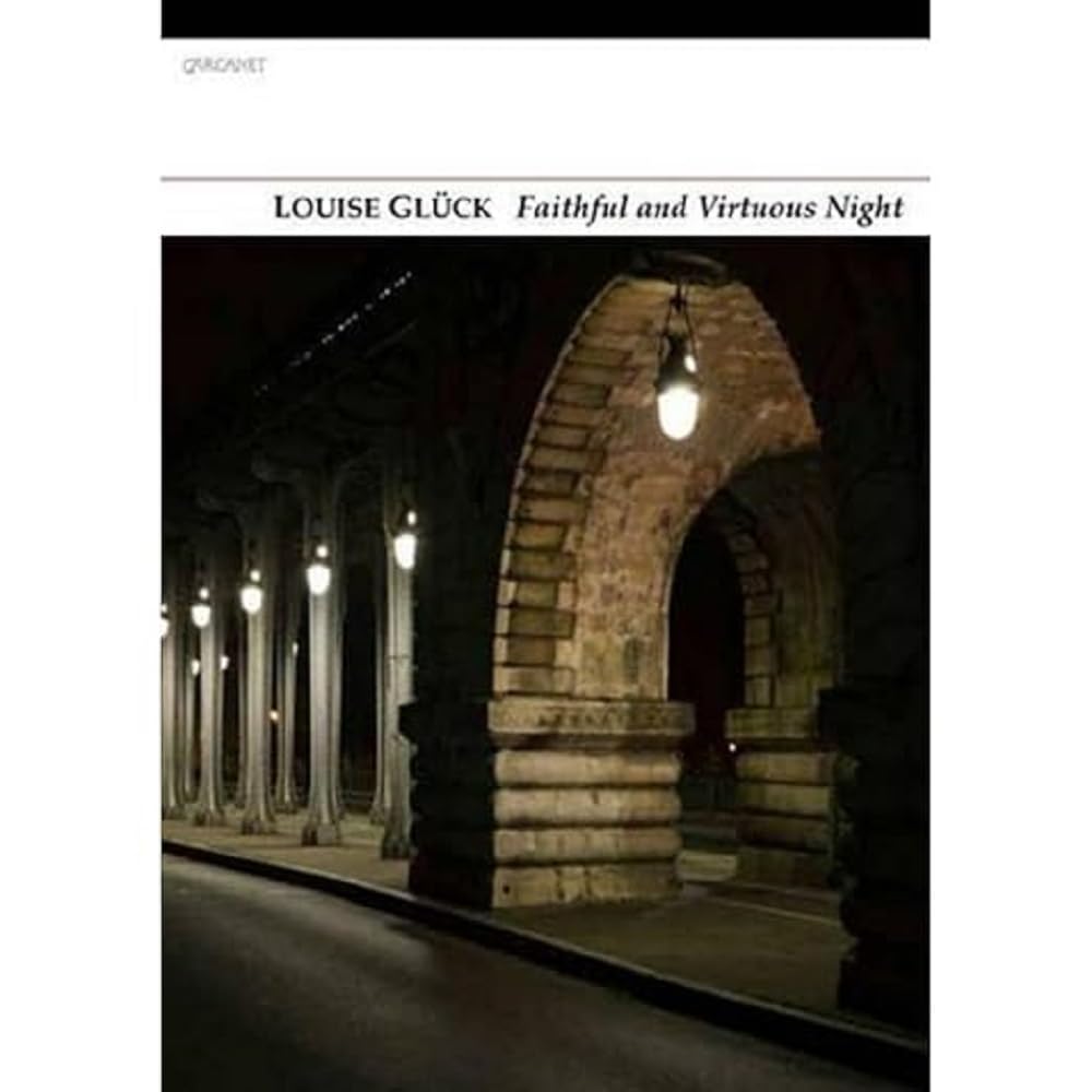 Louise Gluck Faithful & Virtuous Night Paperback Book
