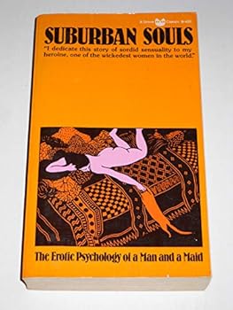 Paperback Suburban souls: The erotic psychology of a man and a maid (A Black cat book) Book