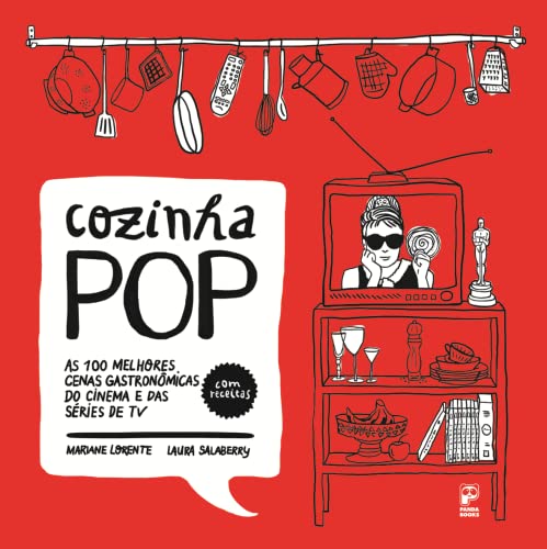 Cozinha pop: As 100 melhores cenas gastronômicas
