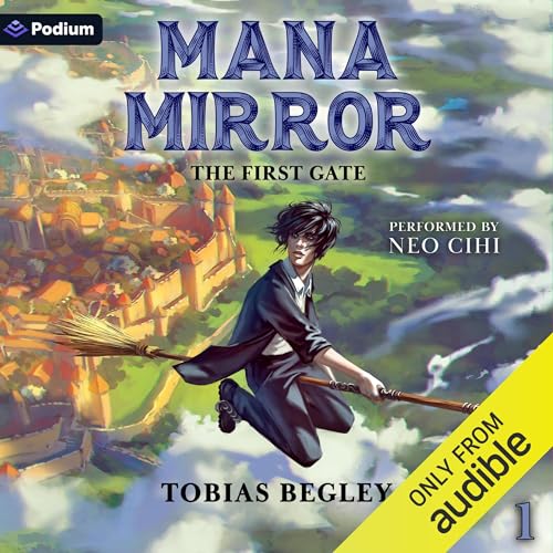 Mana Mirror: The First Gate by Tobias Begley episode artwork