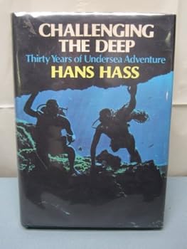 Hardcover Challenging the Deep by Hans Hass (1976-03-03) Book