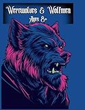 Werewolves and Wolfman Coloring Book: 40 Howling Designs in Traditional, Stained Glass, and Mosaic Styles for Ages 8 and Up: Unleash the Beasts: Unique Werewolves and Wolfman Coloring Pages