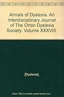 Annals of Dyslexia. An Interdisciplinary Journal of The Orton Dyslexia Society. Volume XXXVIII. B000JLNTEY Book Cover