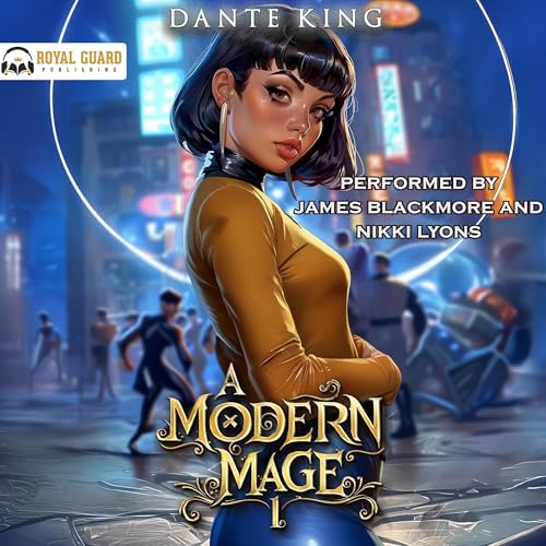 A Modern Mage 1 (By Dante King)