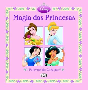 Hardcover MAGIA DAS PRINCESAS - PALAVRAS DO CORACAO [Portuguese] Book