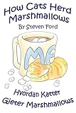 How Cats Herd Marshallows: Hvordan Katter Gjeter Marshallows