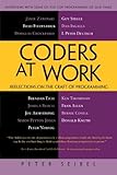 Coders at Work: Reflections on the Craft of Programming by P Seibel 1st (first) Edition (2009)