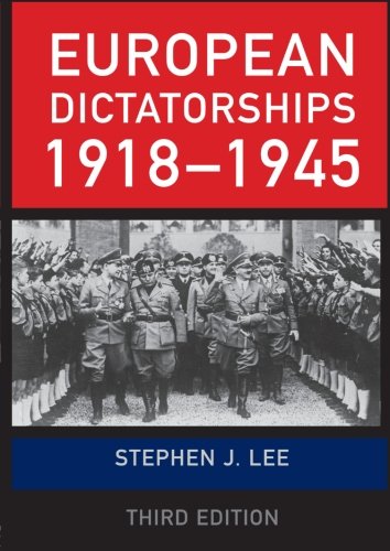 European Dictatorships 1918–1945