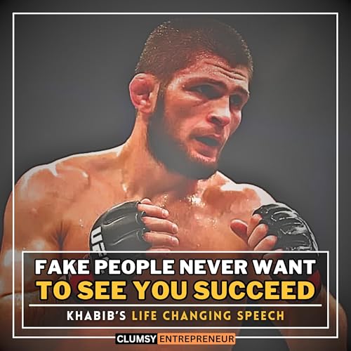 Fake people never want to see you succeed - Khabib Nurmagomedov | Most Powerful Inspirational Speech Will Open Your Eyes cover art