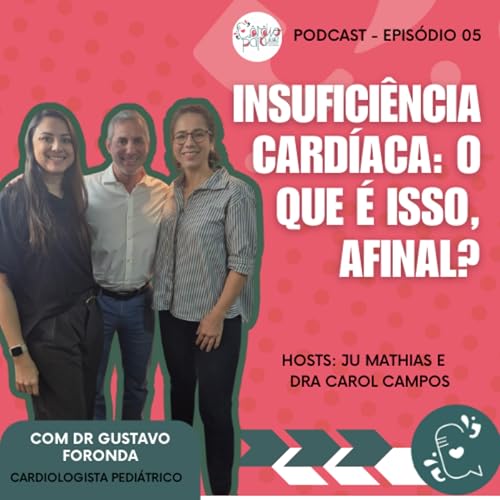 『Ep. 05 – Insuficiência cardíaca: o que é isso, afinal?』のカバーアート