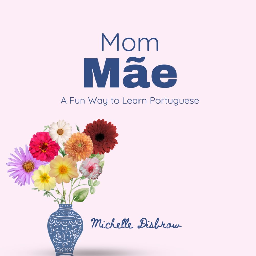 Mae | Mom: A Fun Way to Learn Portuguese