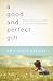 A Good and Perfect Gift: Faith, Expectations, and a Little Girl Named Penny