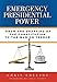 Emergency Presidential Power: From the Drafting of the Constitution to the War on Terror