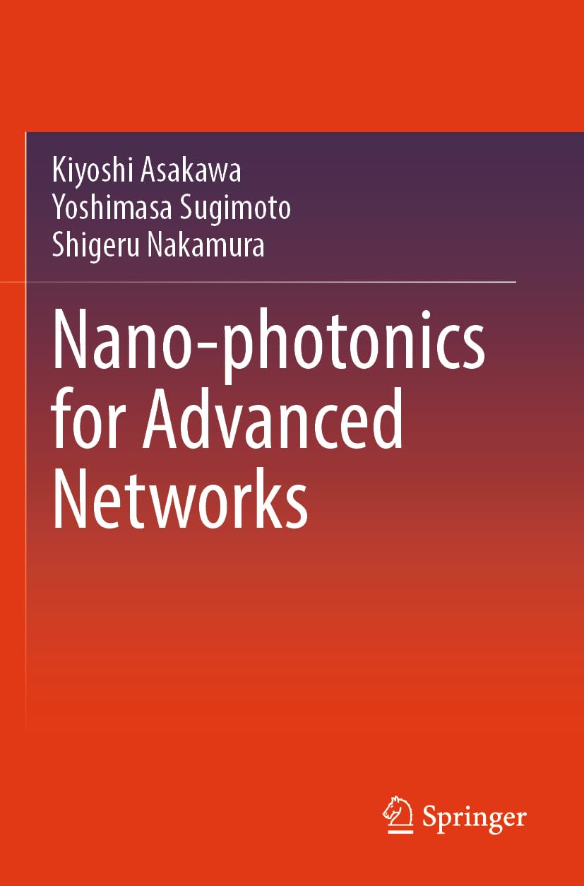 Nano-photonics for Advanced Networks