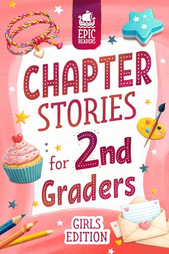 Chapter Stories for 2nd Graders: 12 Engaging Short Stories for Girls in First Grade (Ages 7–8) with Reading Comprehension Questions and Activities to Build Confidence and Skills image 2