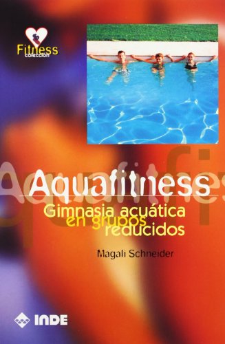Aquafitness: Gimnasia acuática en grupos reducidos: 704 (Fitness)