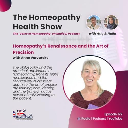 EP172: Homeopathy&rsquo;s Renaissance and the Art of Precision