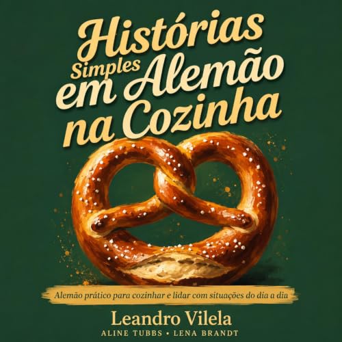 Hist&oacute;rias Simples em Alem&atilde;o na Cozinha cover art