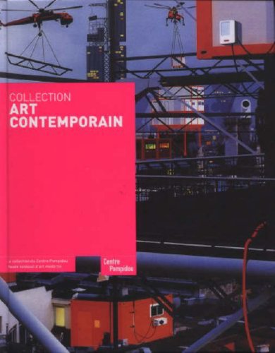Télécharger Collection Art Contemporain : La collection du Centre Pompidou, Musée national d'art moderne PDF Ebook En Ligne