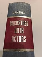 Backstage with actors, from the time of Shakespeare to the present day B0006C01N8 Book Cover