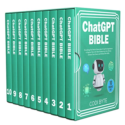 Chat GPT Bible - 10 Books in 1: Everything You Need to Know about AI and Its Applications to Improve