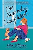 The Someday Daughter: A Heartrending YA Romance About Breaking Free and Discovering Who You Really Are