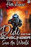 Didi and the Gunslinger Save the World