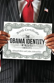Paperback The Obama Identity: A Novel (Or Is It?) Book