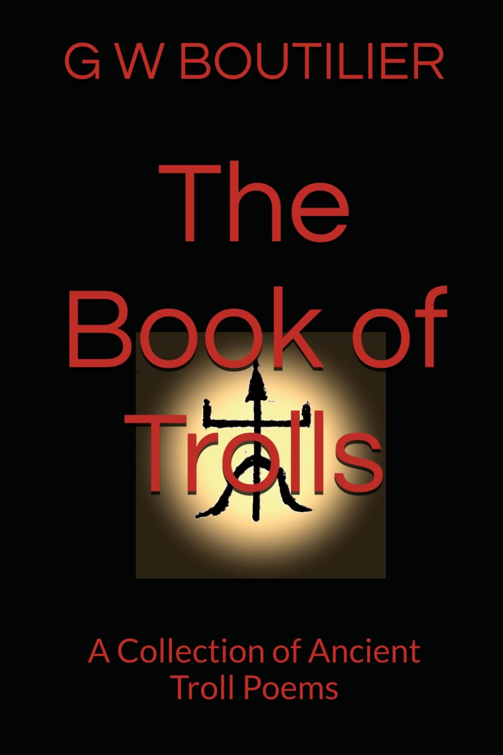 The Book of Trolls: A Collection of Ancient Troll Poems